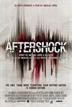 Artçı Şok – Aftershock (2010 Türkçe Dublaj izle)