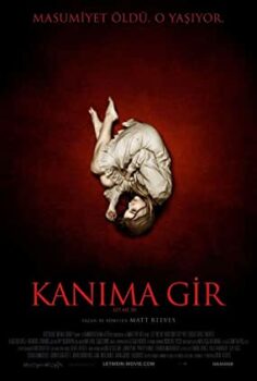 Kanıma Gir Türkçe Dublaj izle