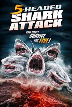 5 Başlı Köpekbalığı – 5 Headed Shark Attack izle (2017)