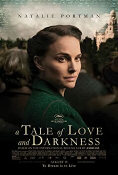 Aşk ve Karanlık – A Tale of Love and Darkness izle