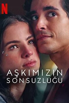 Aşkımızın Sonsuzluğu – Depois do Universo izle (2022)