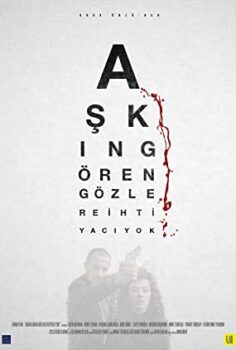 Aşkın Gören Gözlere İhtiyacı Yok izle (2017)