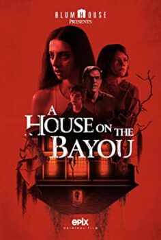 Bataklıktaki Ev – A House on the Bayou izle (2021)