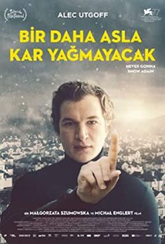 Bir Daha Asla Kar Yağmayacak – Sniegu juz nigdy nie bedzie izle (2020)