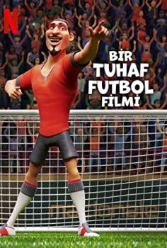 Bir Tuhaf Futbol Filmi – The Soccer Football Movie izle (2022)
