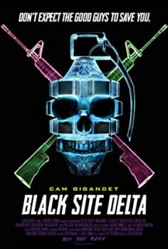 Black Site Delta izle 2017 filmi