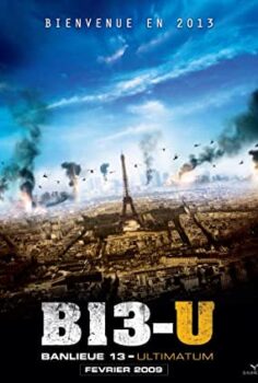 Bölge 13 Ultimatom (Banlieue 13 – Ultimatum) Türkçe Dublaj izle