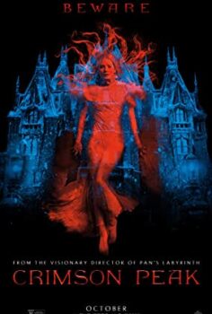 Crimson Peak Türkçe altyazı izle Kızıl Tepe