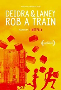 Deidra ve Laney Tren Soyuyor izle 2017 filmi