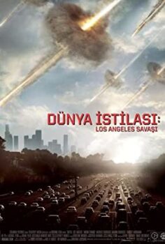 Dünya istilası Los Angeles Savaşı Filmi Türkçe Dublaj izle 720p