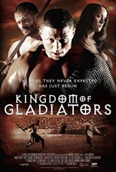 Gladyatörler izle – Kingdom of Gladiators (2011)