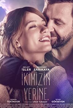 İkimizin Yerine izle 720p (2016) Full
