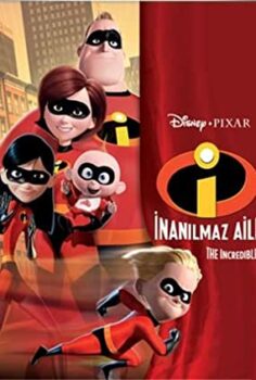 İnanılmaz Aile (The Incredibles) Türkçe Dublaj İzle