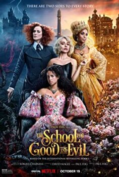 İyilik ve Kötülük Okulu – The School for Good and Evil izle (2022)