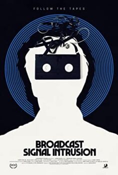 Korsan Yayın – Broadcast Signal Intrusion izle (2021)