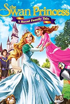 Kuğu Prenses: Kraliyet Ailesi Masalı The Swan Princess: A Royal Family Tale Türkçe Dublaj izle