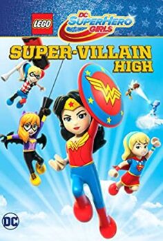Lego DC Super Hero Girls Super-Villain High (2018)