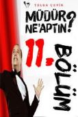Müdür ne yaptın 11.bölüm film izle hd