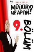 Müdür ne yaptın 9.bölüm film izle hd