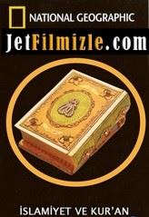 National Geographic: İslamiyet ve Kur’an National Geographic: Islam and Kur’an Türkçe Dublaj İzle
