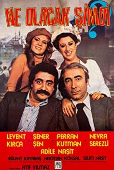 Ne Olacak Şimdi (Yerli Film) İzle