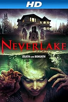 Neverlake Türkçe Dublaj Full izle – Tek Part HD