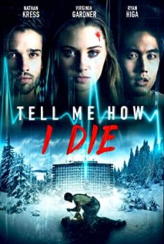 Ölümcül Deney Dejavu – Tell Me How I Die (2016)