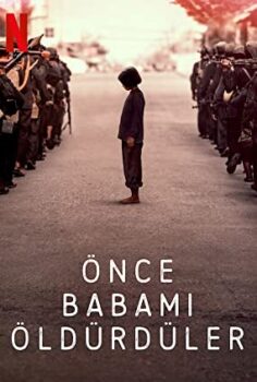 Önce Babamı Öldürdüler – First They Killed My Father: A Daughter of Cambodia Remembers izle (2017)