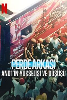 Perde Arkası AND1’in Yükselişi ve Düşüşü izle (2022)