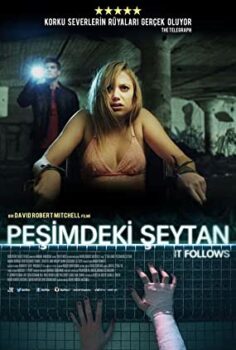 Peşimdeki Şeytan (It Follows) Türkçe Dublaj İzle