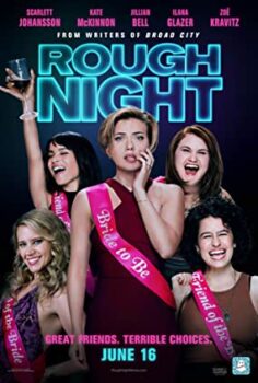 Rough Night – Kızlar Gecesi izle