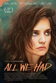 Sahip Olduğumuz Tek Şey – All We Had izle