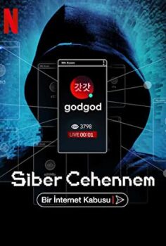 Siber Cehennem Bir İnternet Kâbusu – Cyber Hell: Exposing an Internet Horror izle (2022)