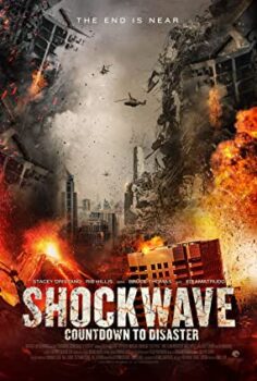 Şok Dalgası Felakete Geri Sayım | Shockwave izle (2017)