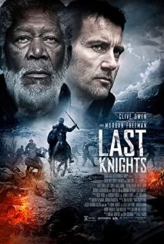Son Şovalyeler (Last Knights) Türkçe Altyazılı İzle