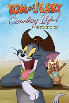 Tom ve Jerry Cesaretini Topla! – Tom and Jerry Cowboy Up! izle (2022)