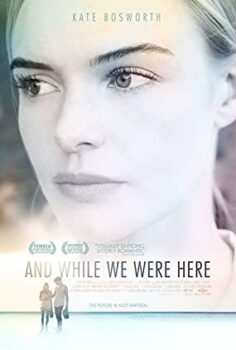 Ve Biz Buradayken (And While We Were Here) Türkçe Dublaj İzle