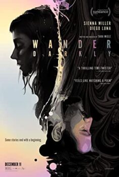 Wander Darkly altyazılı izle (2020)