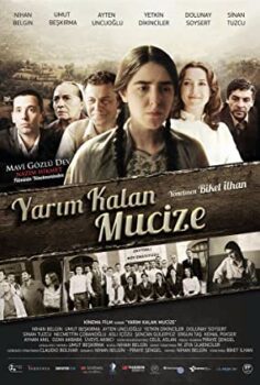Yarım Kalan Mucize izle (2013)